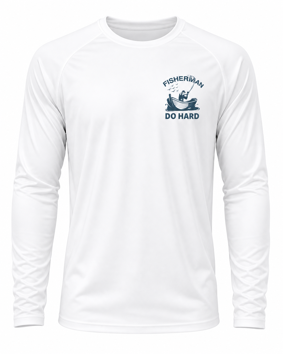 Fisherman Do Hard Performance Long Sleeve Shirt