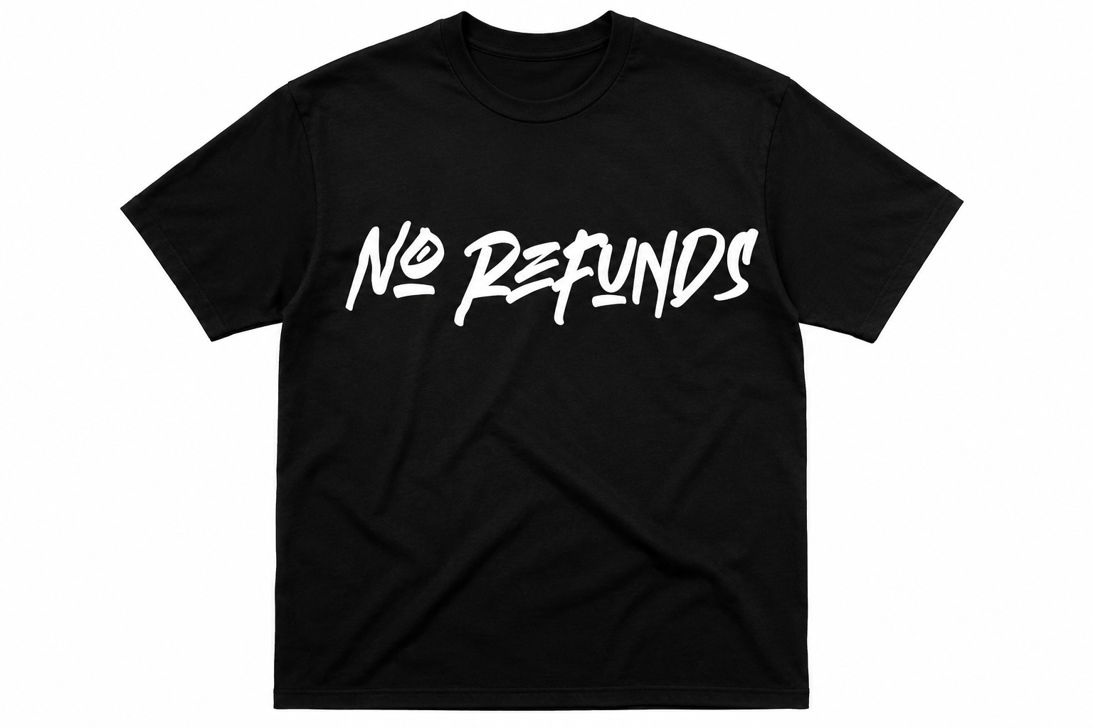 No Refunds Graphic T-Shirt | Streetwear Unisex Cotton Tee | Urban Graffiti Style