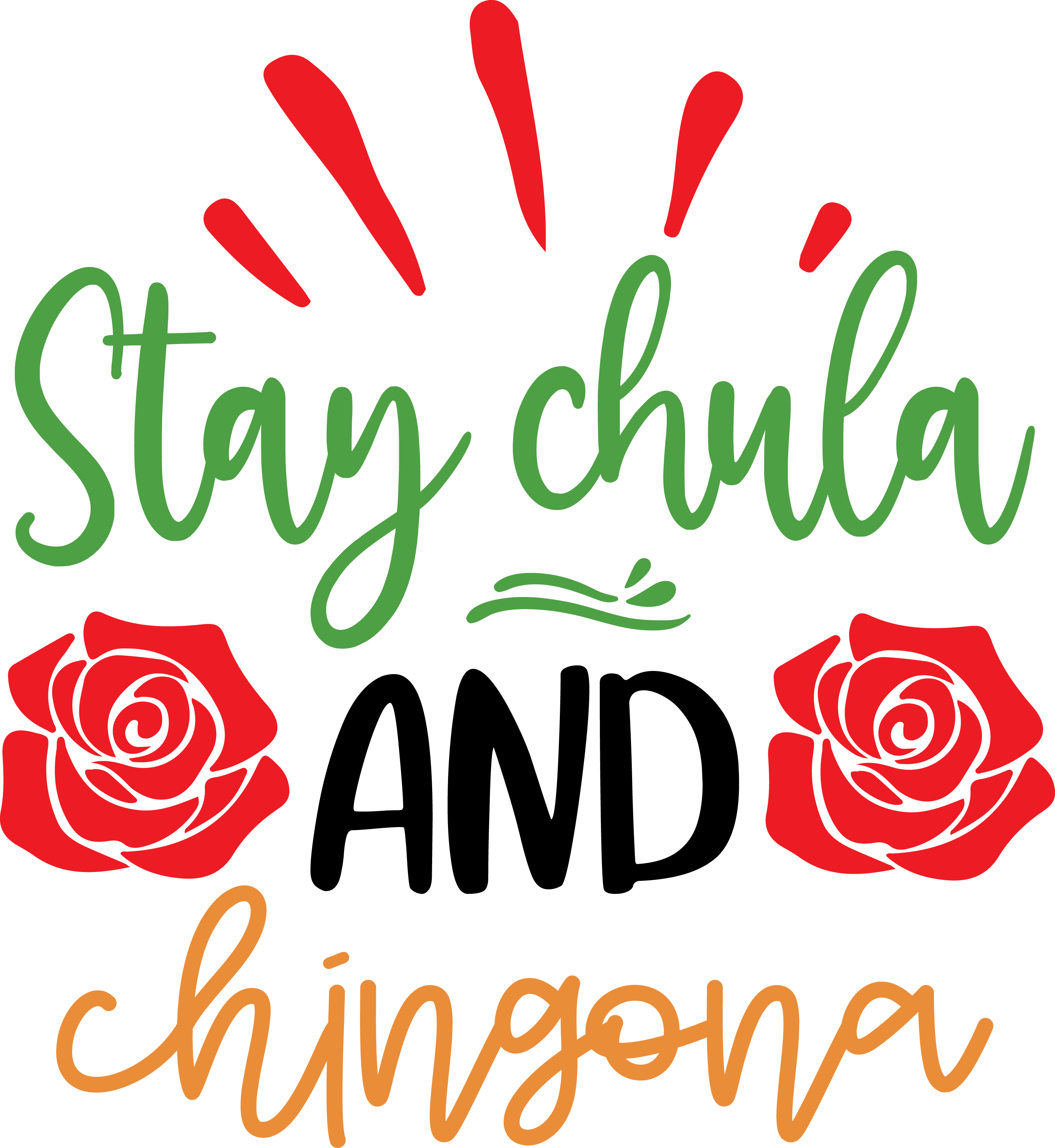Stay Chula & Chingona DTF Transfer | 10" Ready-to-Press Heat Transfer | Cute Latina Graphic for T-Shirts