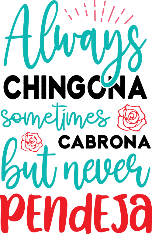 Black Flag Promotions DTF transfer featuring turquoise and red text with floral accents for Latina-inspired apparel.