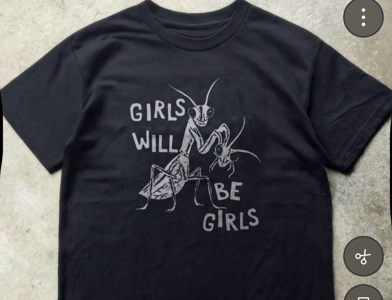 Black Flag Promotions black cotton crewneck t-shirt with a white praying mantis graphic and Girls Will Be Girls text.