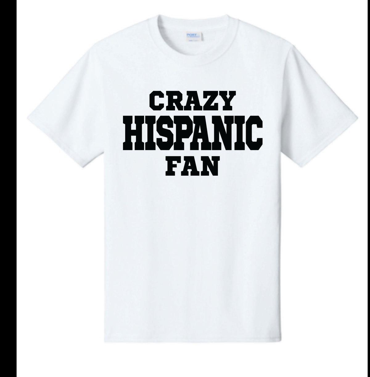 Black Flag Promotions white crewneck t-shirt with bold black Crazy Hispanic Fan graphic text print