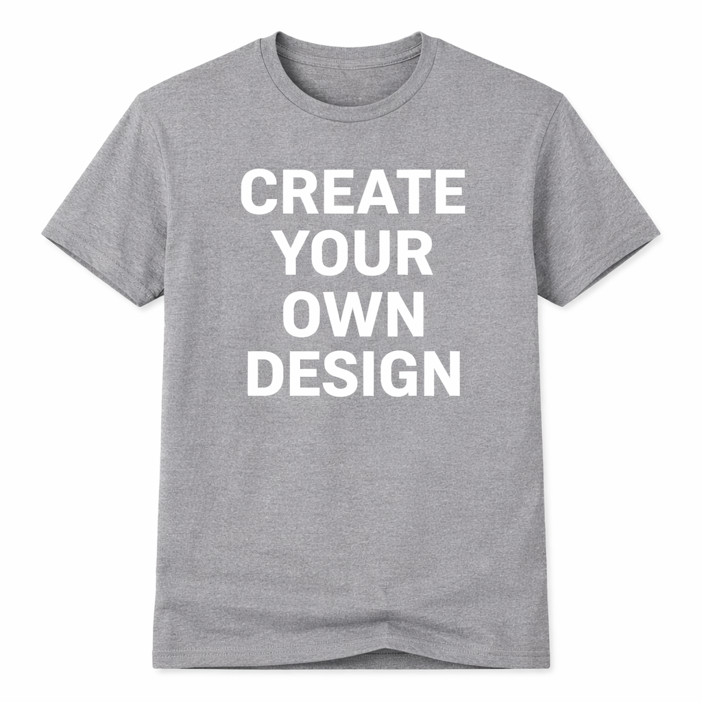 Gray t-shirt with 'Create Your Own Design' text on a white background