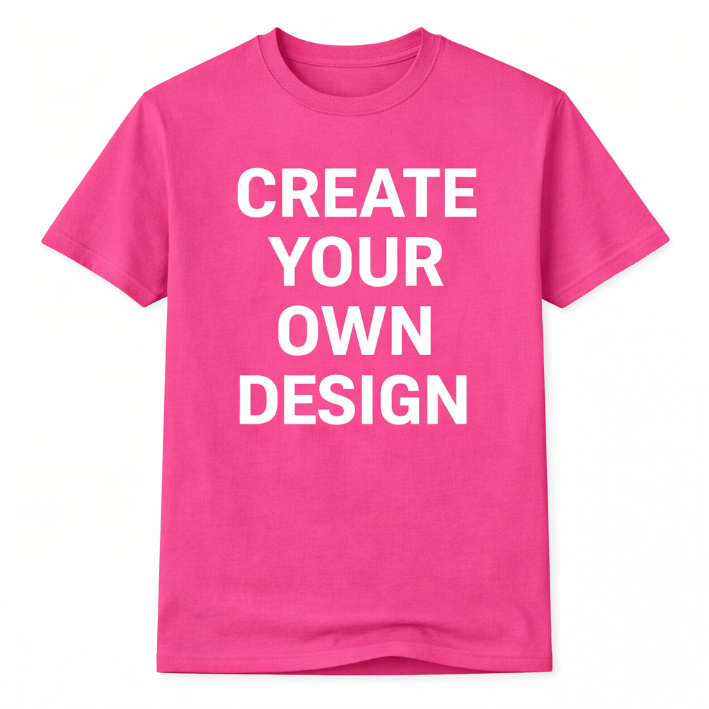 Pink t-shirt with 'CREATE YOUR OWN DESIGN' text on a white background
