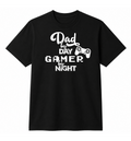 Dad By Day Gamer By Night T-Shirt