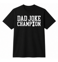 Dad Joke Champion Funny Father’s Day T-Shirt