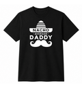 Nacho Average Daddy Funny Father’s Day T-Shirt