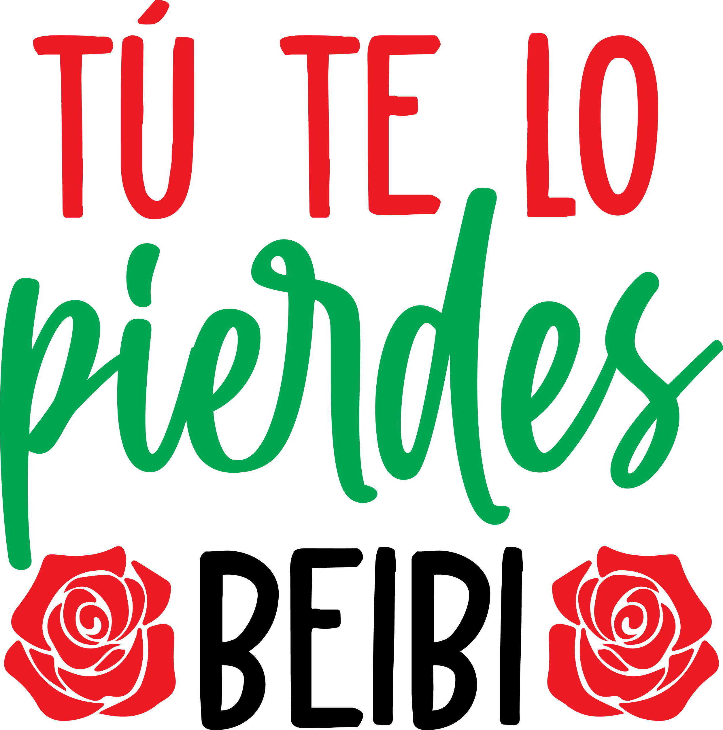 Tú Te Lo Pierdes DTF Transfer | 10" Ready-to-Press Heat Transfer | Funny Spanish Graphic for T-Shirts