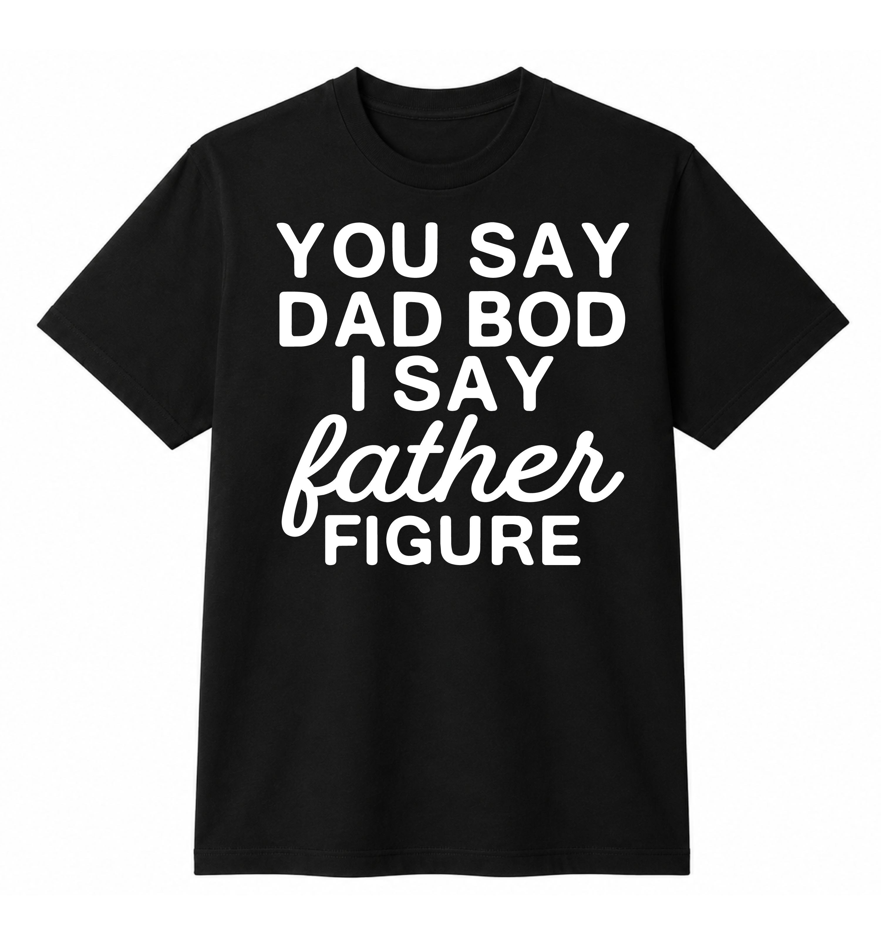 Father Figure Funny Dad T-Shirt